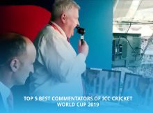 Top 5 Best Commentators of ICC Cricket World Cup 2019